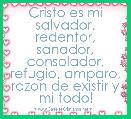 Cristo es mi salvador, redentor, sanador, consolador, refugio, amparo, razon de existir y mi todo! 