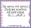 Te amo mi amor
Dulces sueÃ±os
Mi principe
  💏AyF❤