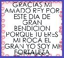 GRACIAS MI AMADO REY POR ESTE DIA DE GRAN BENDICION PORQUE TU ERES MI ROCA EL GRAN YO SOY MI FORTALEZA
TE AMOOO 
