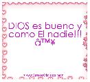 
DIOS es bueno y como El nadie!!! Ã¢â¢Â¥ 