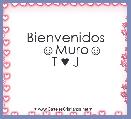 Bienvenidos
   ☺Muro☺
T ♥ J
