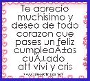 Te aprecio muchisimo y deseo de todo corazon que pases un feliz cumpleaÃÂ±os cuÃÂ±ado 
att vivi y cris
