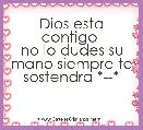 Dios esta contigo 
no lo dudes su mano siempre te sostendra *--*