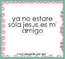 ya no estare sola jesus es mi amigo
