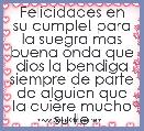Felicidades en su cumple! para la suegra mas buena onda que dios la bendiga siempre de parte de alguien que la quiere mucho su lle