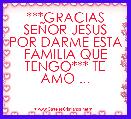 ***GRACIAS SEÃOR JESUS POR DARME ESTA FAMILIA QUE TENGO*** TE AMO ...