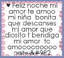 ♥ Feliz noche mi amor te amoo mi niÃ±a  bonita que descanses mi amor que diosito t bendiga mi amor  te amooooooooo naty ϖ