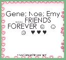 Gene; Noe; Emy .... FRIENDS FOREVER ☺  ☺  ☺  ♥ ♥ ♥