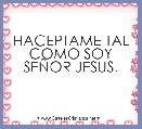 HACEPTAME TAL COMO SOY SEÃOR JESUS.
