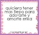 quiciera tener mas tiepo para adorarte y amarte erika
