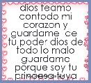dios teamo contodo mi corazon y guardame  de  tu poder dios de todo lo malo guardame porque soy tu princesa tuya 