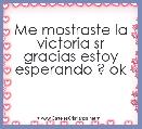 Me mostraste la victoria sr gracias estoy esperando ? ok