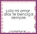 Lola mi amor  dios te bendiga siempre
