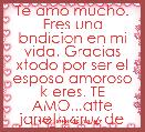 Te amo mucho. Eres una bndicion en mi vida. Gracias xtodo por ser el esposo amoroso k eres. TE AMO...atte janeth cruz de GÃ³mez 