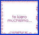     te kiero muchÃ­simo...