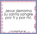 Jesus derramo su santa sangre por ti y por mi.