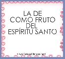 LA DE
COMO FRUTO DEL 
ESPÃRITU SANTO