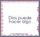 Dios puede hacer algo