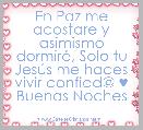 En Paz me acostare y asimismo dormirÃ©, Solo tu JesÃºs me haces vivir confiad@ ♥ Buenas Noches