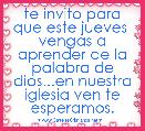 te invito para que este jueves 
vengas a aprender de la palabra de dios...en nuestra iglesia ven te esperamos.