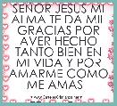 SEÃOR JESUS MI ALMA TE DA MIL GRACIAS POR AVER HECHO TANTO BIEN EN MI VIDA Y POR AMARME COMO ME AMAS  

TE AMO ♥