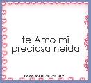 te Amo mi preciosa neida