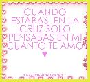 CUANDO ESTABAS  EN LA CRUZ SOLO PENSABAS EN MI CUANTO TE AMO ♥  