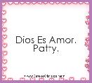 Dios Es Amor.
Patty.