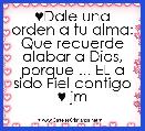  ♥Dale una orden a tu alma: Que recuerde alabar a Dios, porque ... EL a sido Fiel contigo ♥ jm