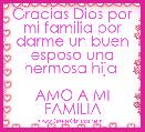 Gracias Dios por mi familia por darme un buen esposo una hermosa hija 

AMO A MI FAMILIA 
