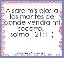 Alsare mis ojos a los montes de donde vendra mi socorro. 
salmo 121:1 