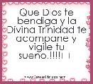 Que Dios te bendiga y la Divina Trinidad te acompane y vigile tu sueno.!!!!❤❤
