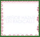 Â¡Â¡Â¡SEÃOR HAZME  UN RADICAL!!! 