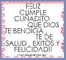         FELIZ CUMPLE CUÃADITO 
           QUE DIOS TE BENDIGA ,                    TE DE SALUD , EXITOS Y FELICIDAD!!