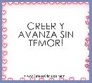 CREER Y AVANZA SIN TEMOR!