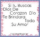         Si Tu Buscas Dios De                      Corazon  Dio Te Brindara                            Todo Su Amor 
