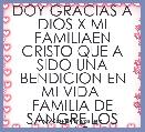DOY GRACIAS A DIOS X MI FAMILIAEN CRISTO QUE A SIDO UNA BENDICION EN MI VIDA 
FAMILIA DE SANGRE LOS AMO 