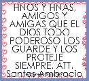 HNOS Y HNAS, AMIGOS Y AMIGAS QUE EL DIOS TODO PODEROSO LOS GUARDE Y LOS PROTEJE SIEMPRE. ATT. Santos Ambrocio
