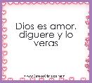 Dios es amor, diguere y lo veras