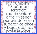 Hoy cumplimos 23 aÃ±os de sagrado matrimonio ♥ gracias seÃ±or por ayudarnos a superar los altos y bajos que nos pone la vida.