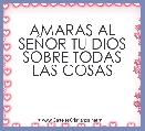 AMARAS AL SEÃOR TU DIOS SOBRE TODAS LAS COSAS