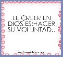EL CREER EN DIOS ES:HACER SU VOLUNTAD..