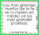 Los mÃ¡s grandes triunfos de la fe se cumplen en medio de las mÃ¡s grandes pruebas.