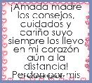 Â¡Amada madre los consejos, cuidados y cariÃ±o suyo siempre los llevo en mi corazÃ³n aÃºn a la distancia! Perdon por mis errores.