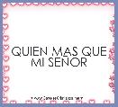QUIEN MAS QUE MI SEÃOR
