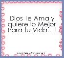 Dios Te Ama y quiere lo Mejor Para tu Vida...!!