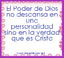 El Poder de Dios no descansa en una personalidad sino en la verdad que es Cristo