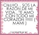 CIELITO... SOS LA RAZON DE MI VIDA.. TE AMO CON TODO MI CORAZON !!!!!! ( MAMI )