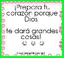 Â¡Prepara tu corazÃ³n porque Dios 

te darÃ¡ grandes cosas! 
 ☺ ☺ ☺