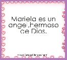 Mariela es un angel,hermoso de Dios.